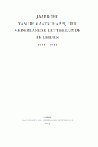 Jaarboek van de Maatschappij der Nederlandse Letterkunde, 2011-2012,  [tijdschrift] Jaarboek van de Maatschappij der Nederlandse Letterkunde [2001- ]