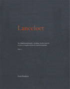 Lanceloet. De Middelnederlandse vertaling van de Lancelot en prose overgeleverd in de Lancelotcompilatie. Pars 3, Anoniem Lanceloet
