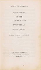 Schip achter het boegbeeld. Over het werk van J. Slauerhoff (1898-1936), Herman van den Bergh