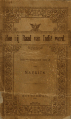 Hoe hij Raad van Indië werd (onder ps. Maurits), P.A. Daum