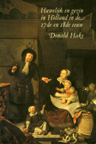 Huwelijk en gezin in Holland in de 17de en 18de eeuw, Donald Haks