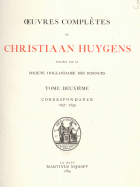 Oeuvres complètes. Tome II. Correspondance 1657-1659, Christiaan Huygens