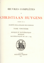 Oeuvres complètes. Tome XX. Musique et mathématique, Christiaan Huygens