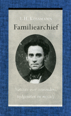 Familiearchief, E.H. Kossmann