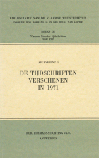 Bibliografie van de Vlaamse Tijdschriften. Reeks 3. Vlaamse literaire tijdschriften vanaf 1969. Aflevering 3. De tijdschriften verschenen in 1971, Hilda van Assche