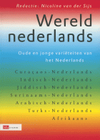Wereldnederlands: oude en jonge variëteiten van het Nederlands, Nicoline van der Sijs