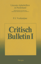 Critisch Bulletin. Deel 1: Bibliografische beschrijvingen, analytische inhoudsopgaven, P.J. Verkruijsse