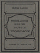 Nederlandsch-Engelsch handels-woordenboek, Henry F. Vogin