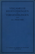 Verzamelde redevoeringen en verhandelingen, J. Woltjer
